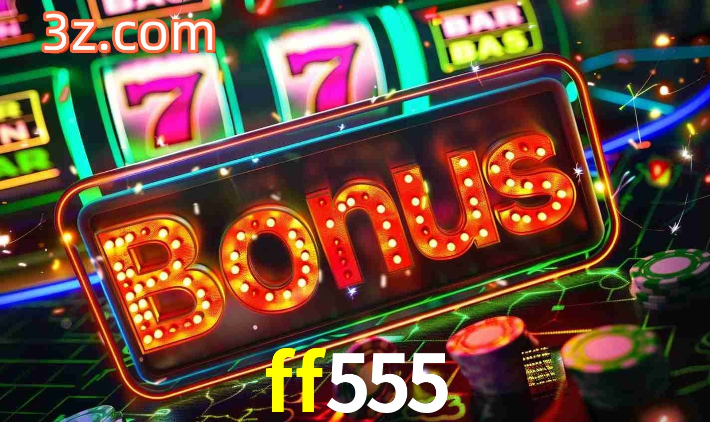 Sistema de Bônus ff555